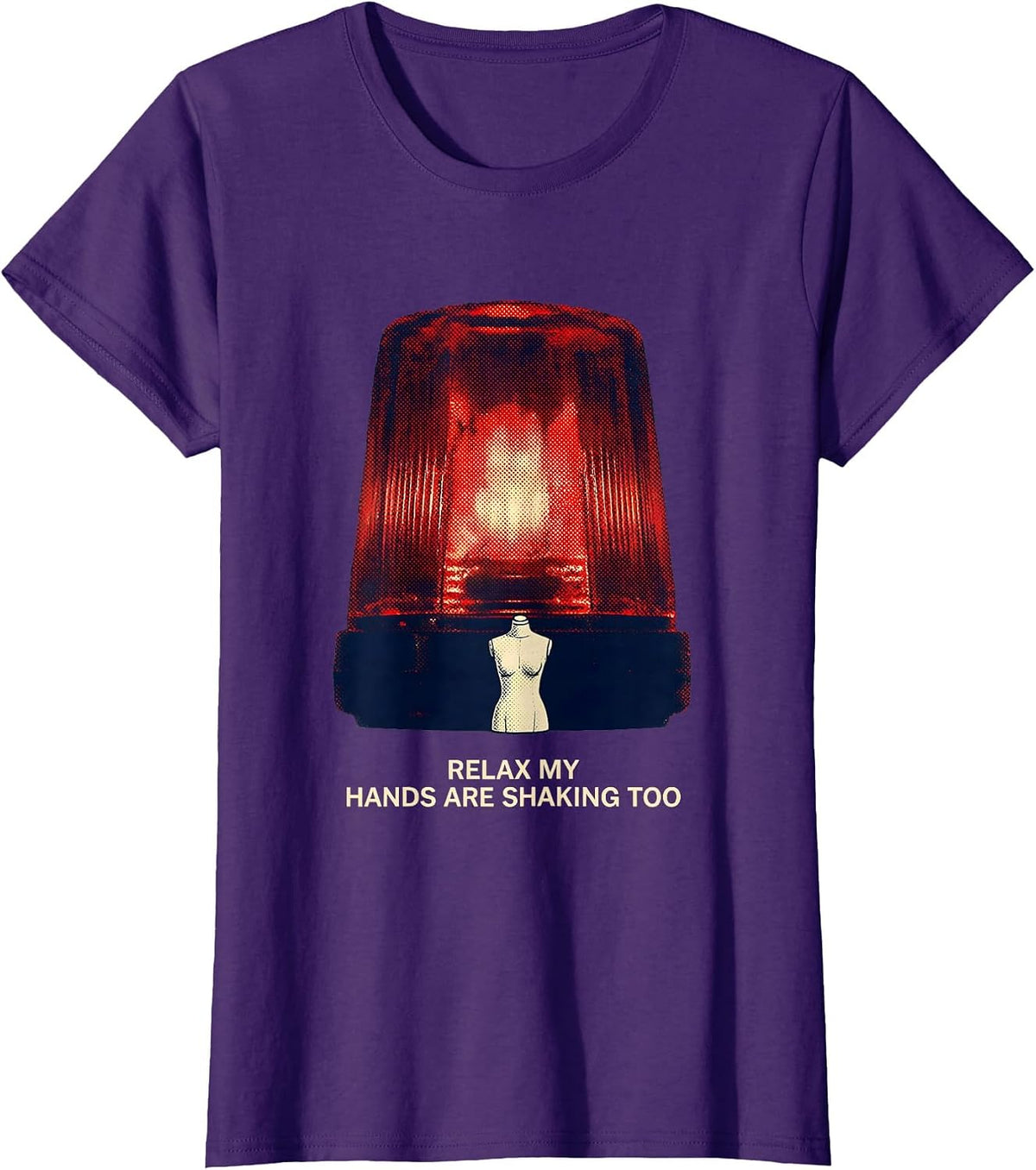 Women's Relax My Hands Are Shaking Too Funny EMT Paramedic Gag Gift T-Shirt - Purple