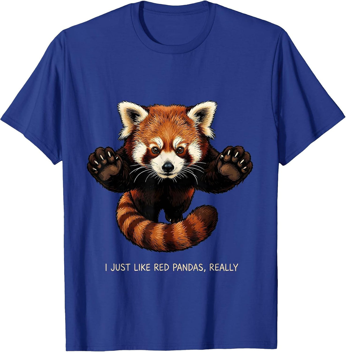 Men's I Just Like Red Pandas, Really Cute Animal Lover Gift T-Shirt - Royal Blue
