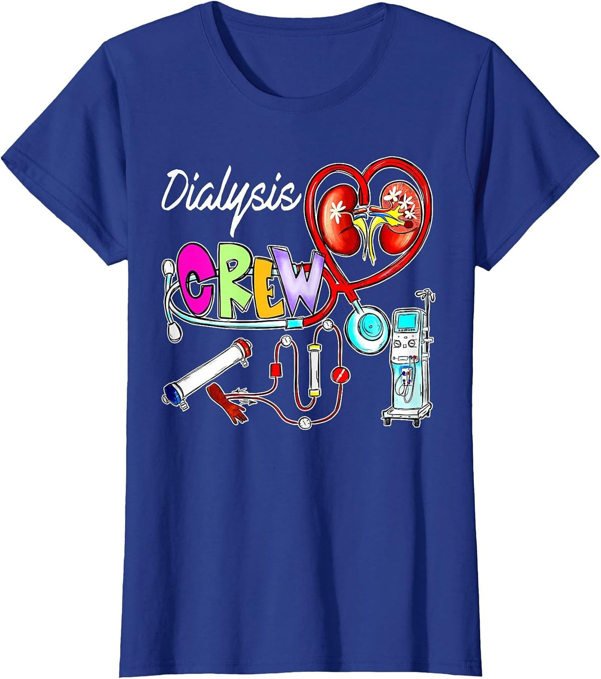 Dialysis Crew Stethoscope Heart Kidney Nephrology Technician T-Shirt - Royal Blue