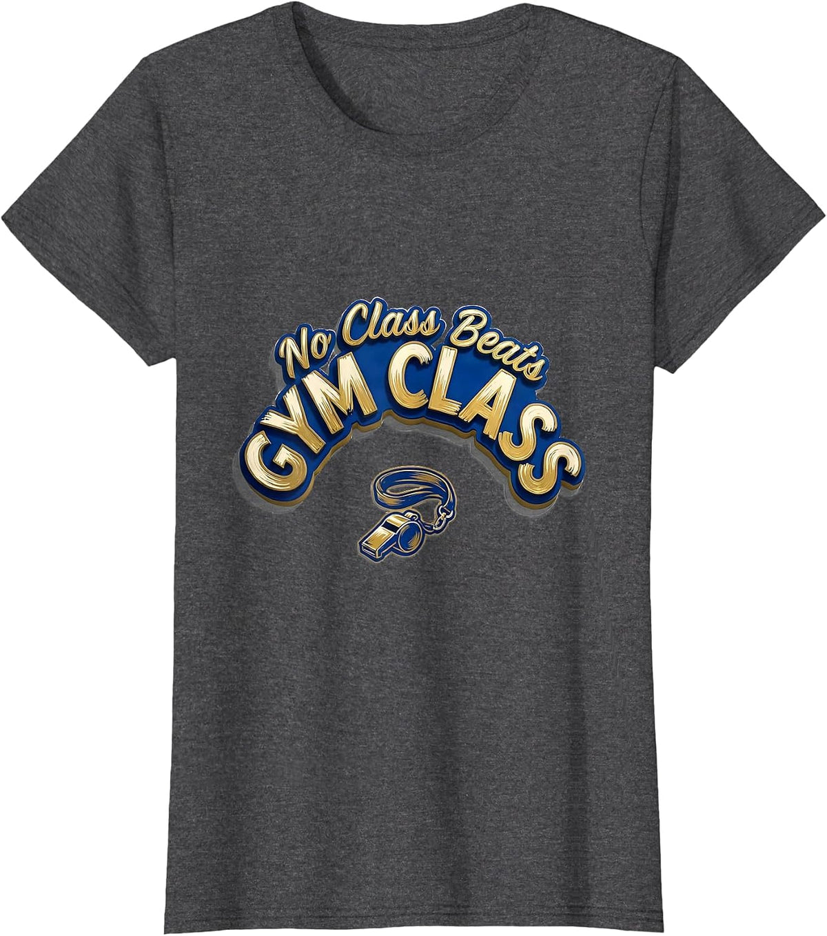 Women's No Class Beats Gym Class Funny PE Teacher Back To School T-Shirt - Dark Heather Grey