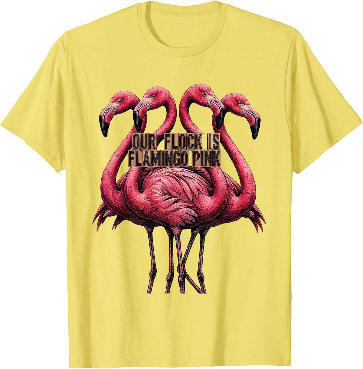 Men's Our Flock Is Flamingo Pink Funny Flamingo Lover Summer T-Shirt - Lemon Yellow