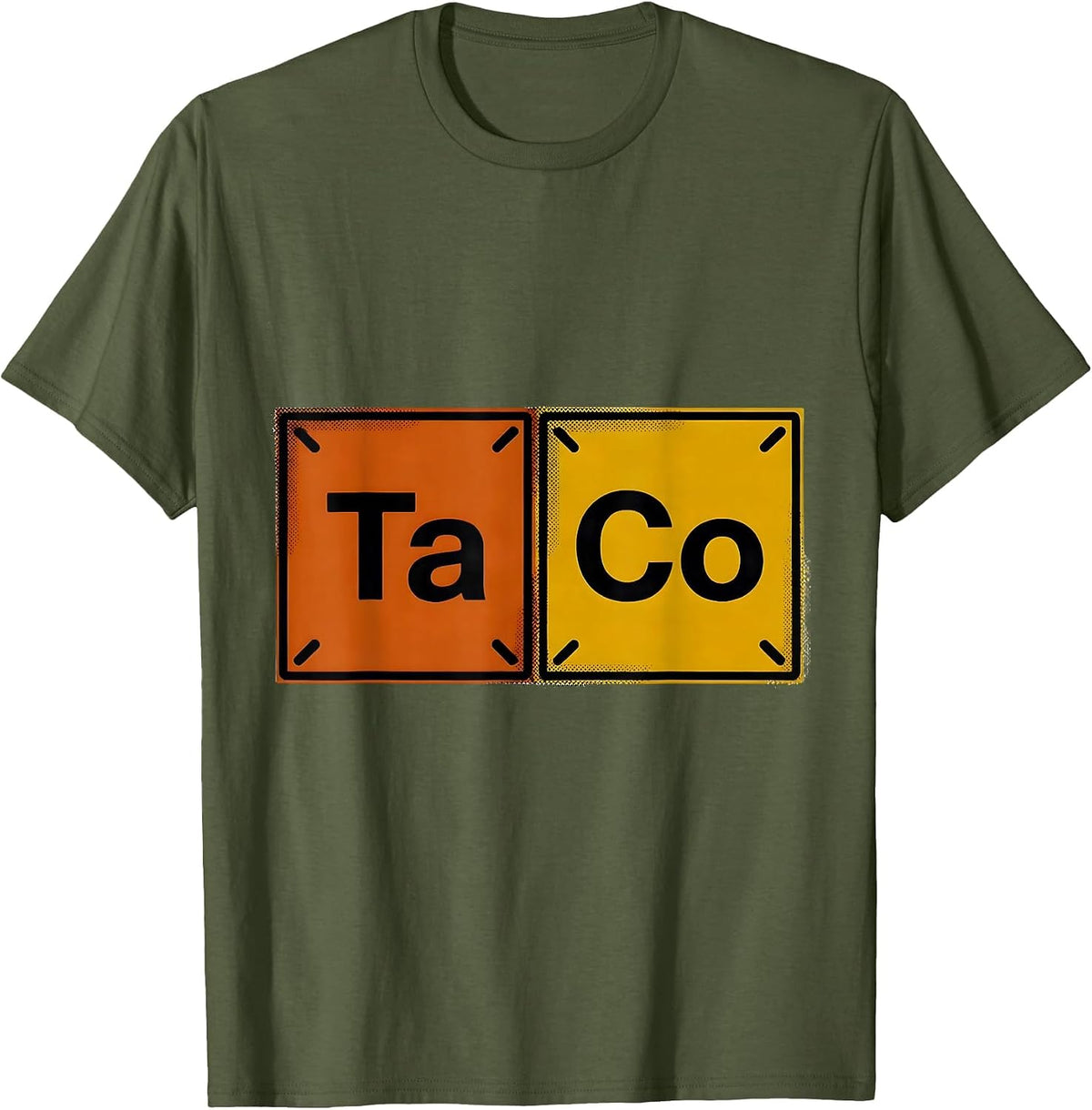 TaCo Funny Chemistry Pun Science Teacher Student Humor T-Shirt - Olive Green