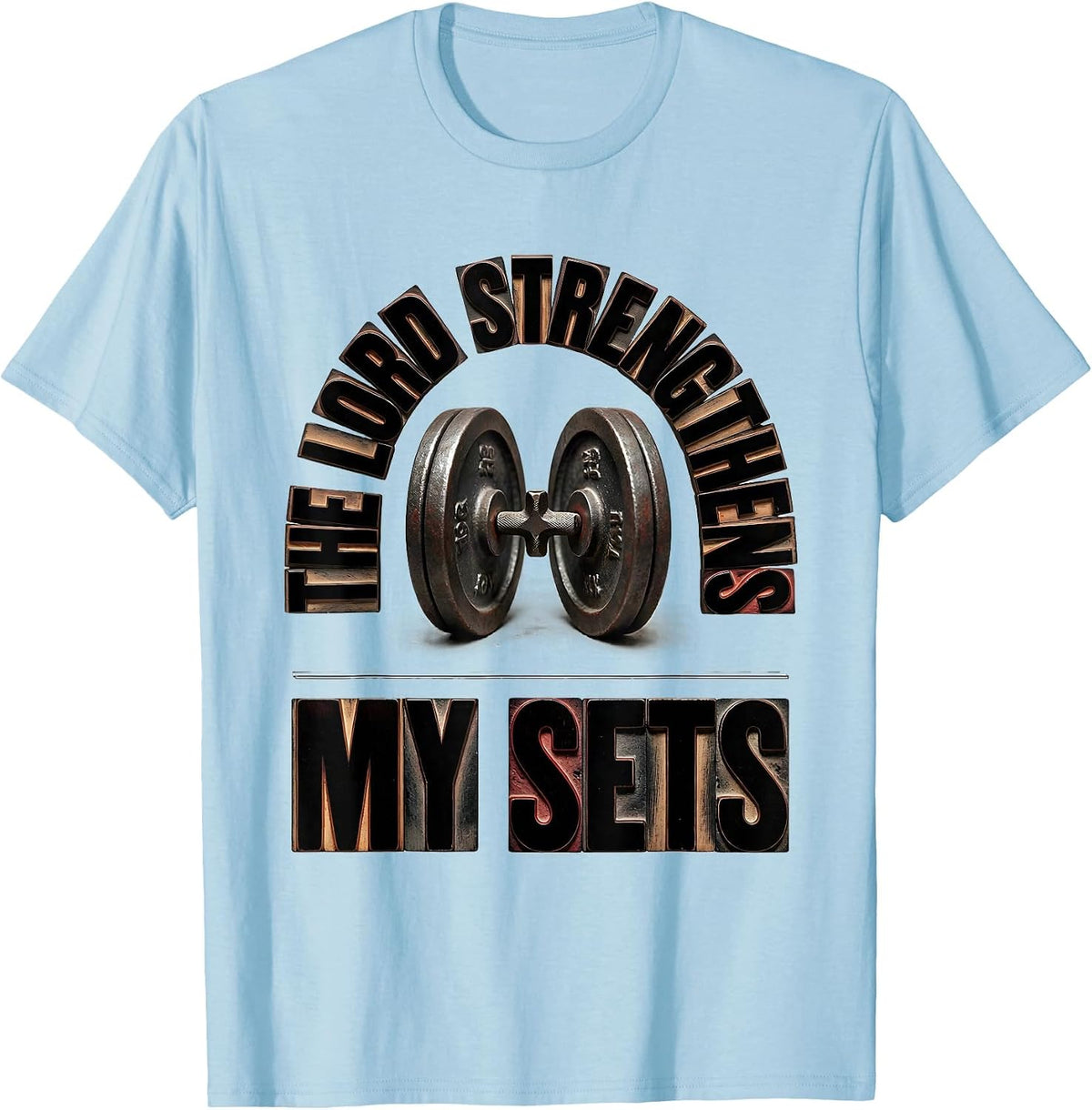 Men's The Lord Strengthens My Sets Christian Gym Weightlifting T-Shirt - Baby Blue