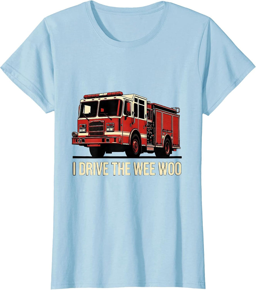 Women's I Drive The Wee Woo Funny Firefighter Humor Patriotic T-Shirt - Baby Blue