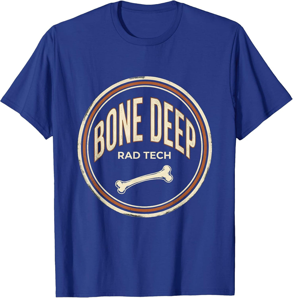 Rad Tech Bone Deep Vintage Radiology Tech Humor T-Shirt - Royal Blue