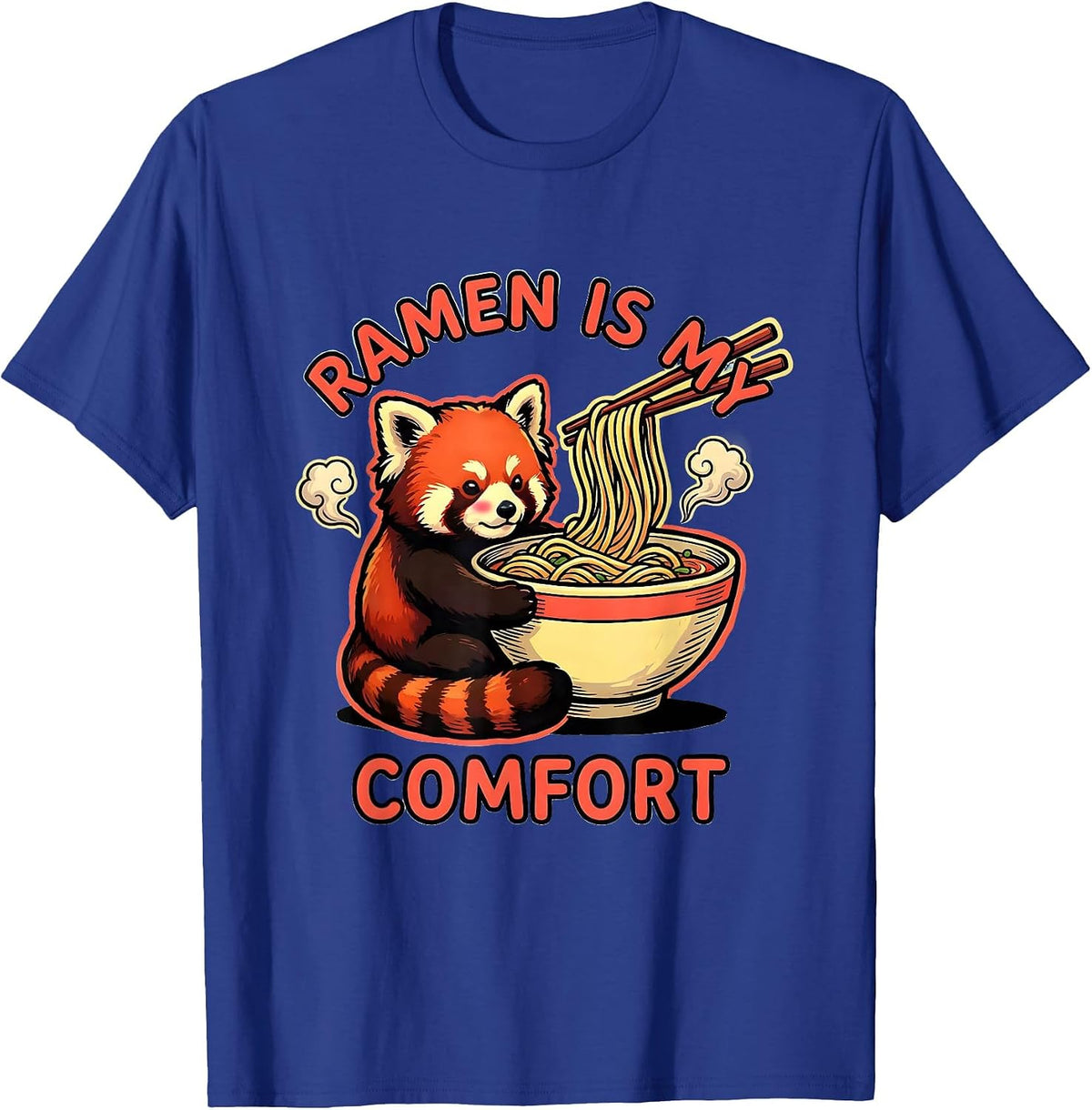 Ramen Is My Comfort Cute Kawaii Red Panda Anime Animal Ramen T-Shirt - Royal Blue