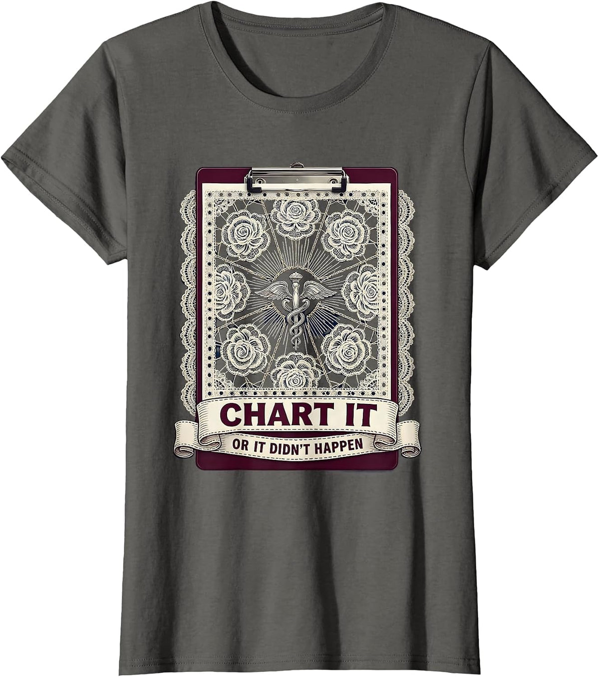 Women's Chart It or It Didn't Happen Nurse Design T-Shirt - Asphalt Grey
