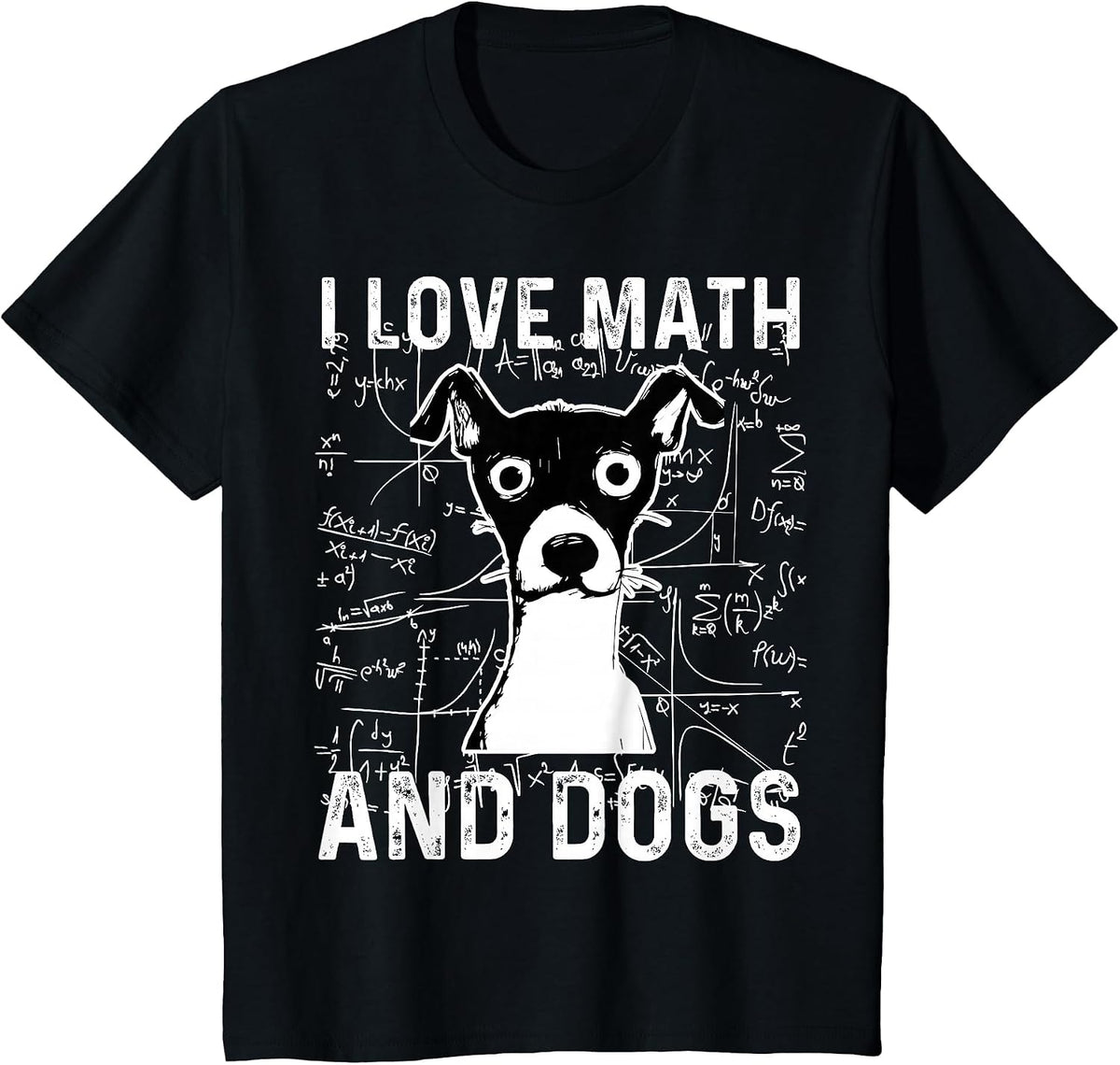 I Love Math and Dogs-Math Lovers Students Teachers Funny Dog T-Shirt - Black