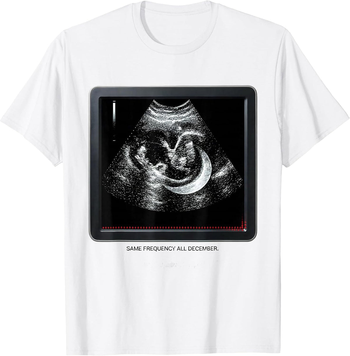 Men's Same Frequency All December Funny Sonographer Ultrasound T-Shirt - White