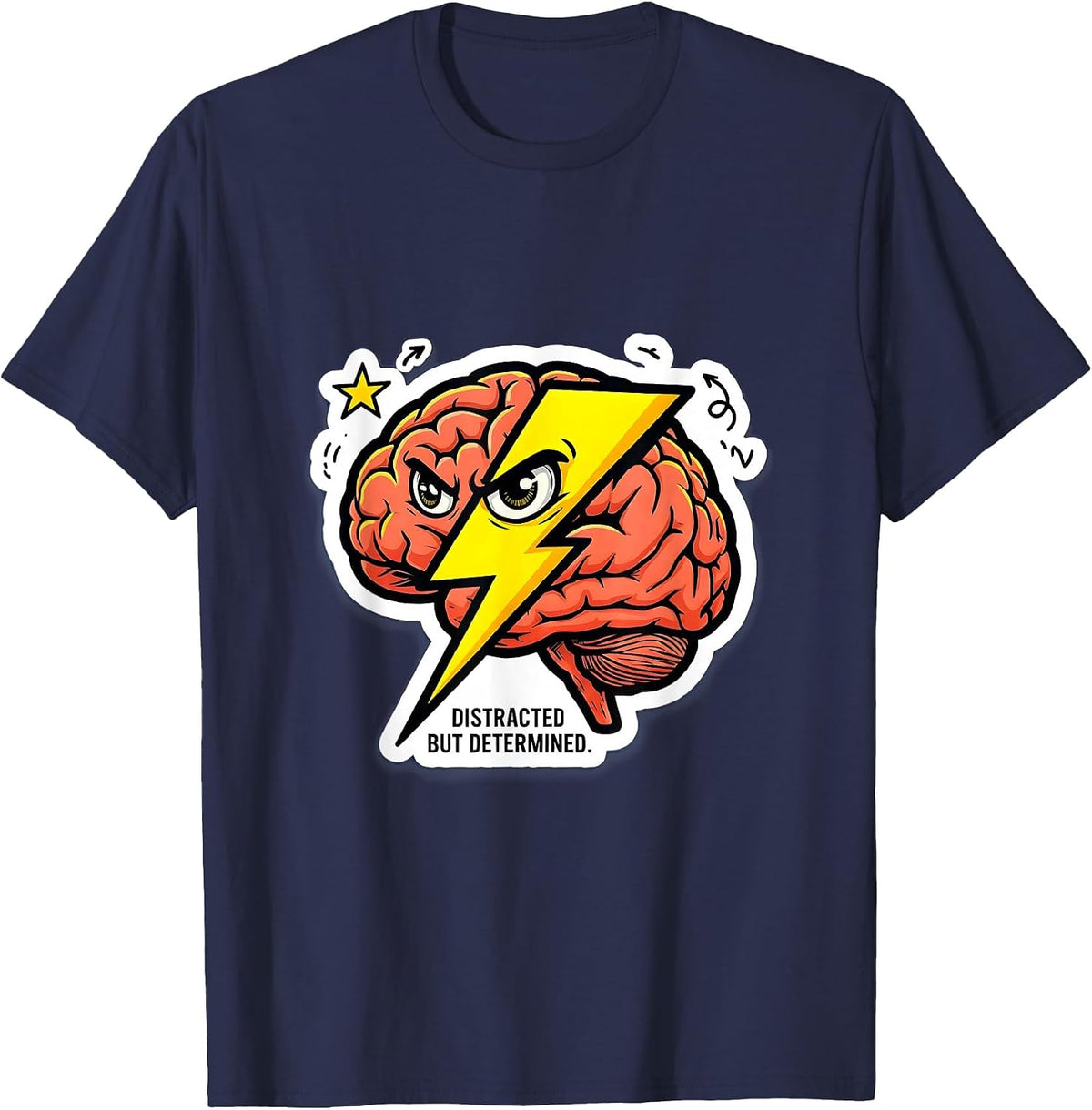 Distracted But Determined ADHD Awareness Design T-Shirt - Navy Blue
