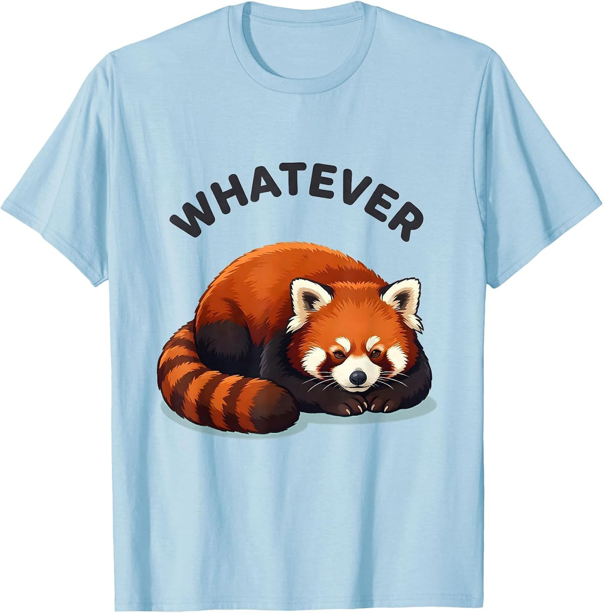 Men's Whatever Cute Kawaii Red Panda Animal Lover Humor T-Shirt - Baby Blue