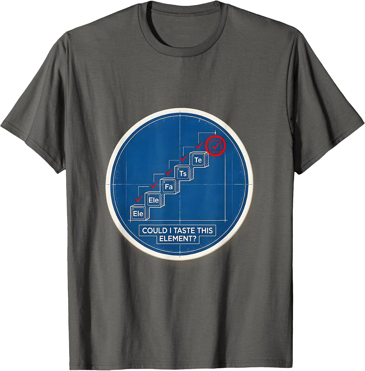 Could I Taste This Element Funny Periodic Table Chemistry T-Shirt - Asphalt Grey