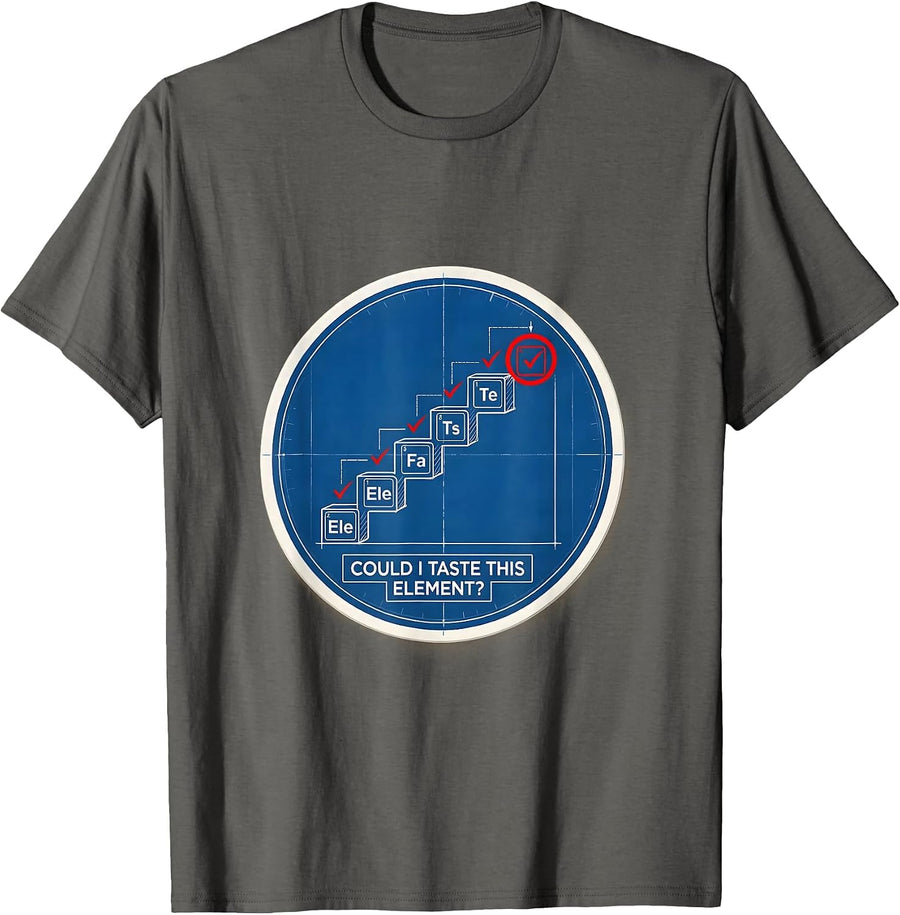 Could I Taste This Element Funny Periodic Table Chemistry T-Shirt - Asphalt Grey