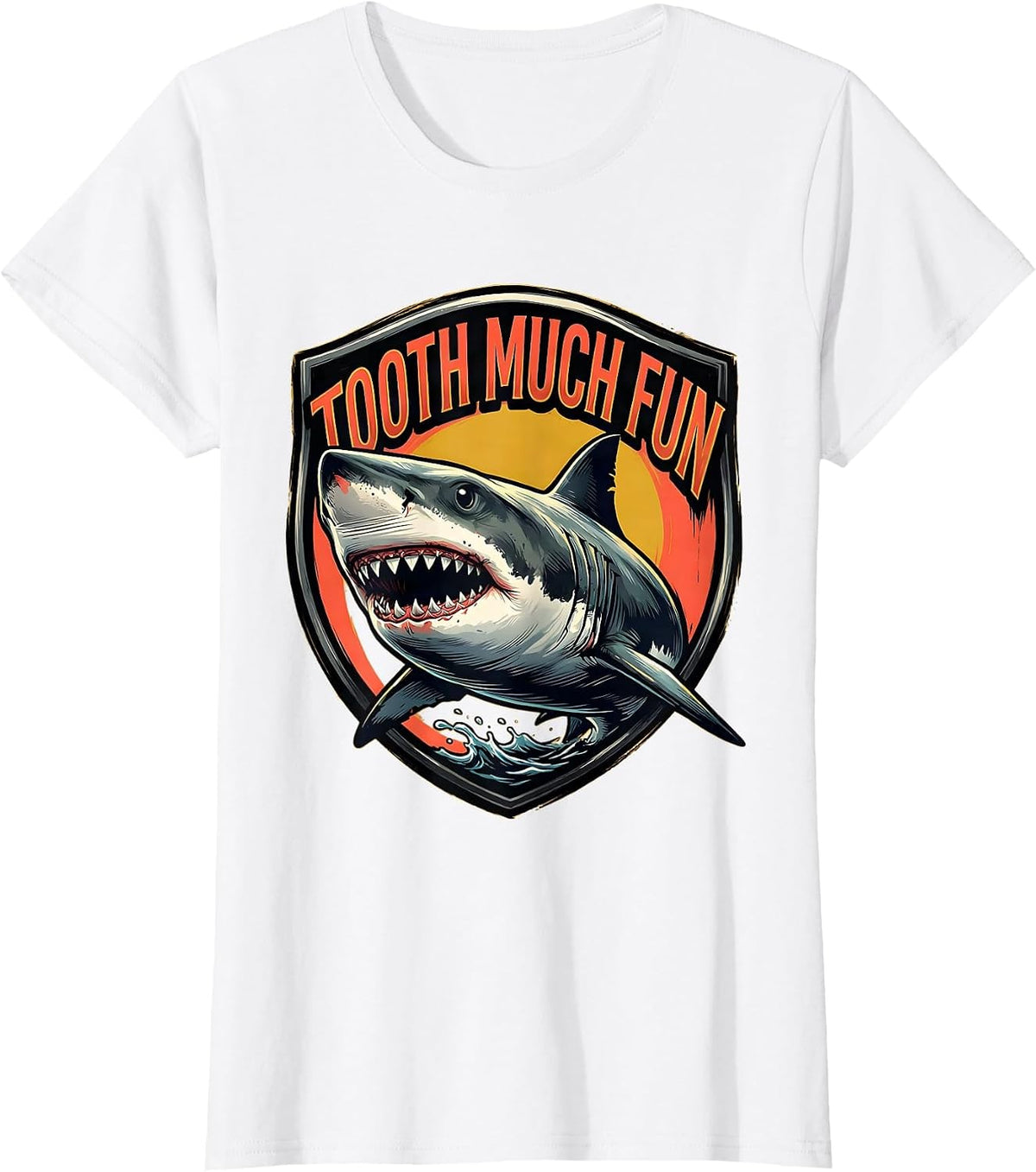 Tooth Much Fun Funny Shark Lover Ocean Wildlife Novelty T-Shirt - White