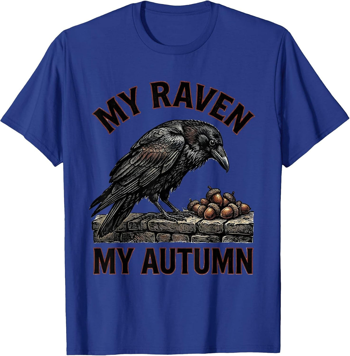 Men's My Raven My Autumn Gothic Dark Humor Crow Lover T-Shirt - Royal Blue