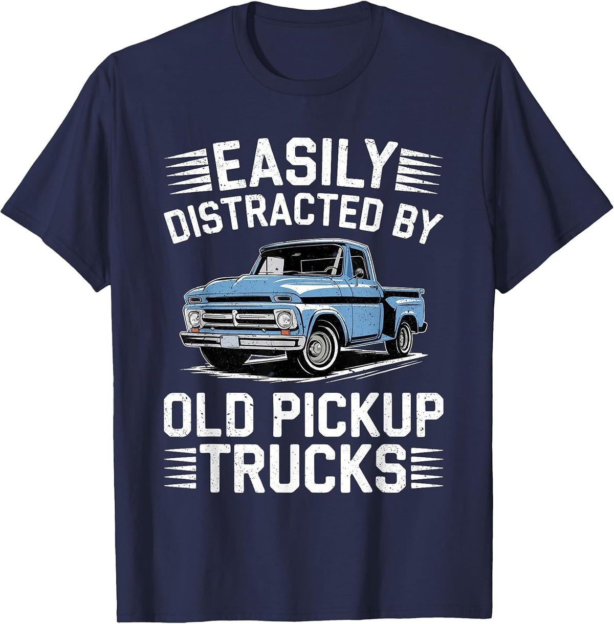 Easily Distracted by Old Pickup Trucks Shirt Vintage Car Guy T-Shirt - Navy Blue