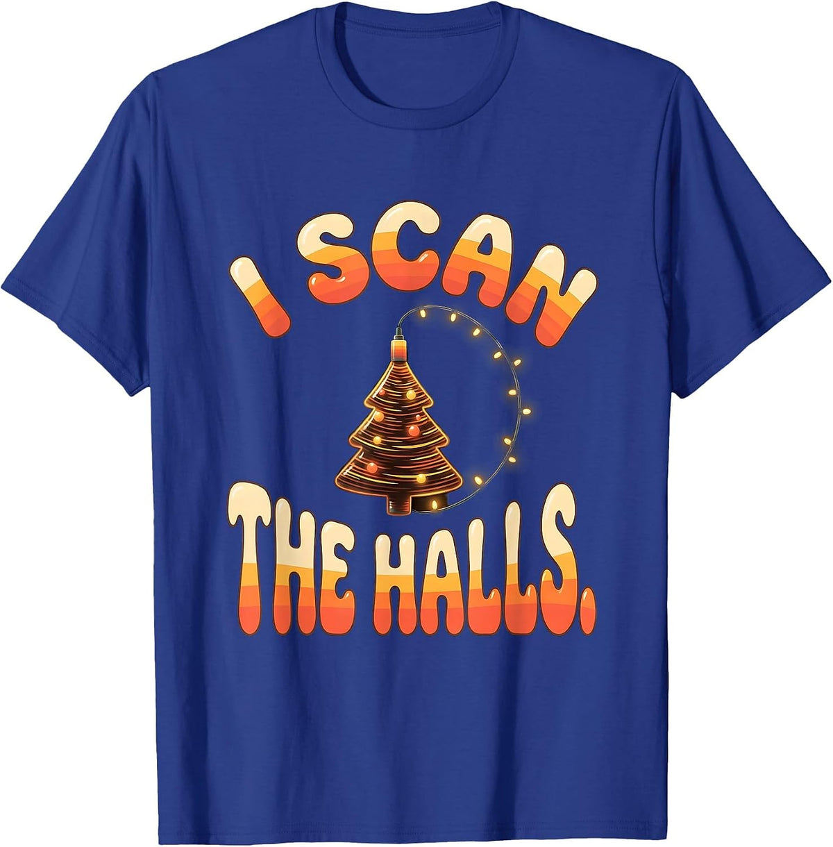 Men's I Scan The Halls Retro 70s Sonographer Ultrasound Tech T-Shirt - Royal Blue