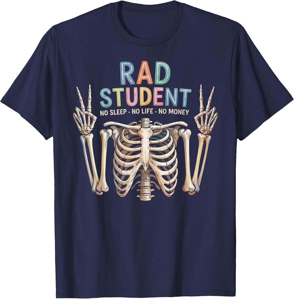 Rad Student Radiology Technician Radiology Radiologist T-Shirt - Navy Blue