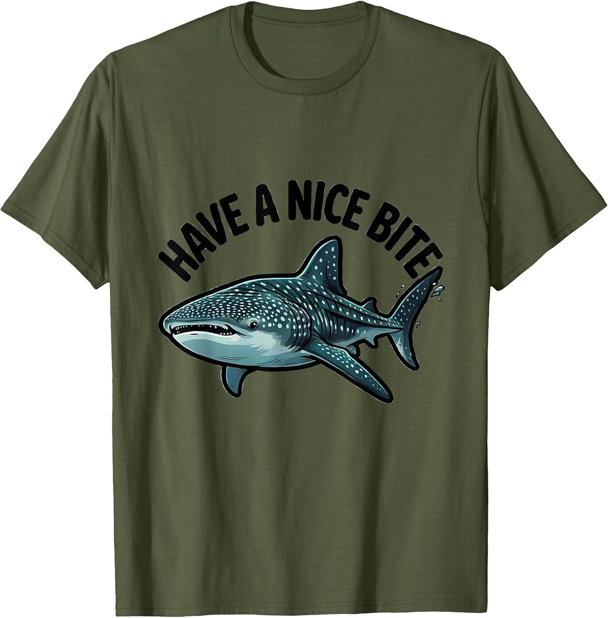 Have A Nice Bite Cartoon Whale Shark Ocean Wildlife Humor T-Shirt - Olive Green