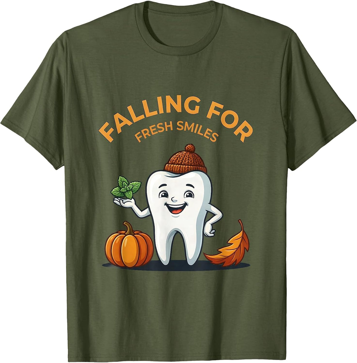 Men's Falling For Fresh Smiles Funny Dental Hygienist Humor T-Shirt - Olive Green