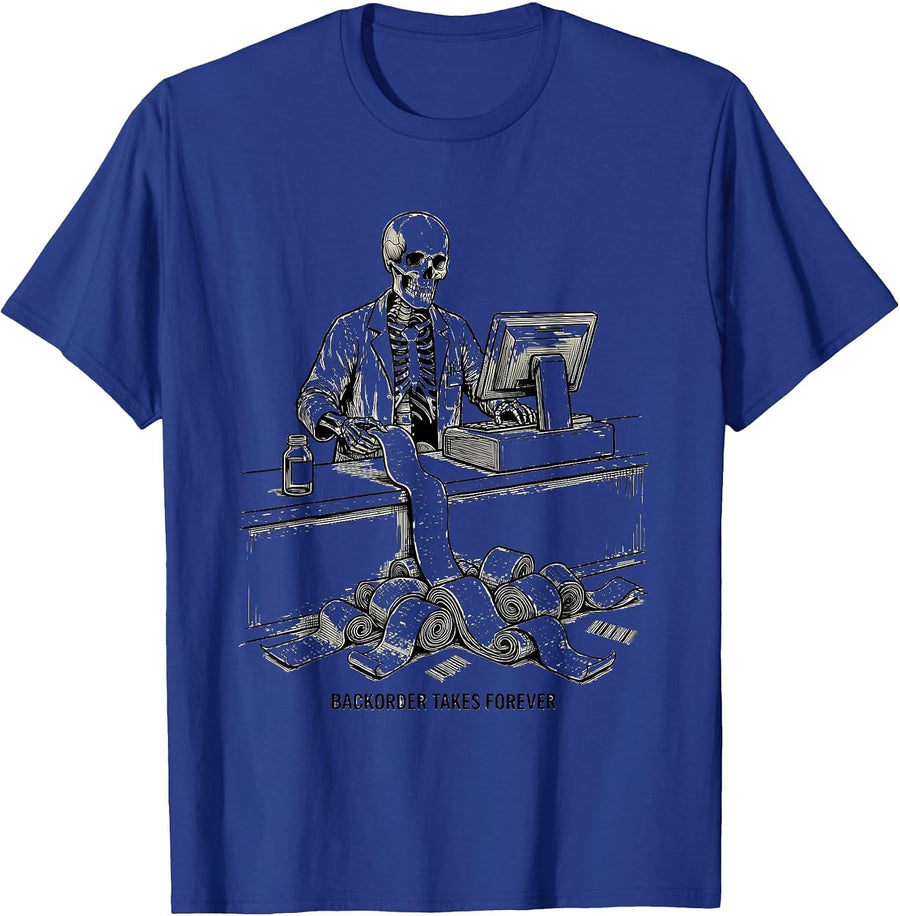 Backorder Takes Forever Funny Pharmacy Technician Halloween T-Shirt - Royal Blue