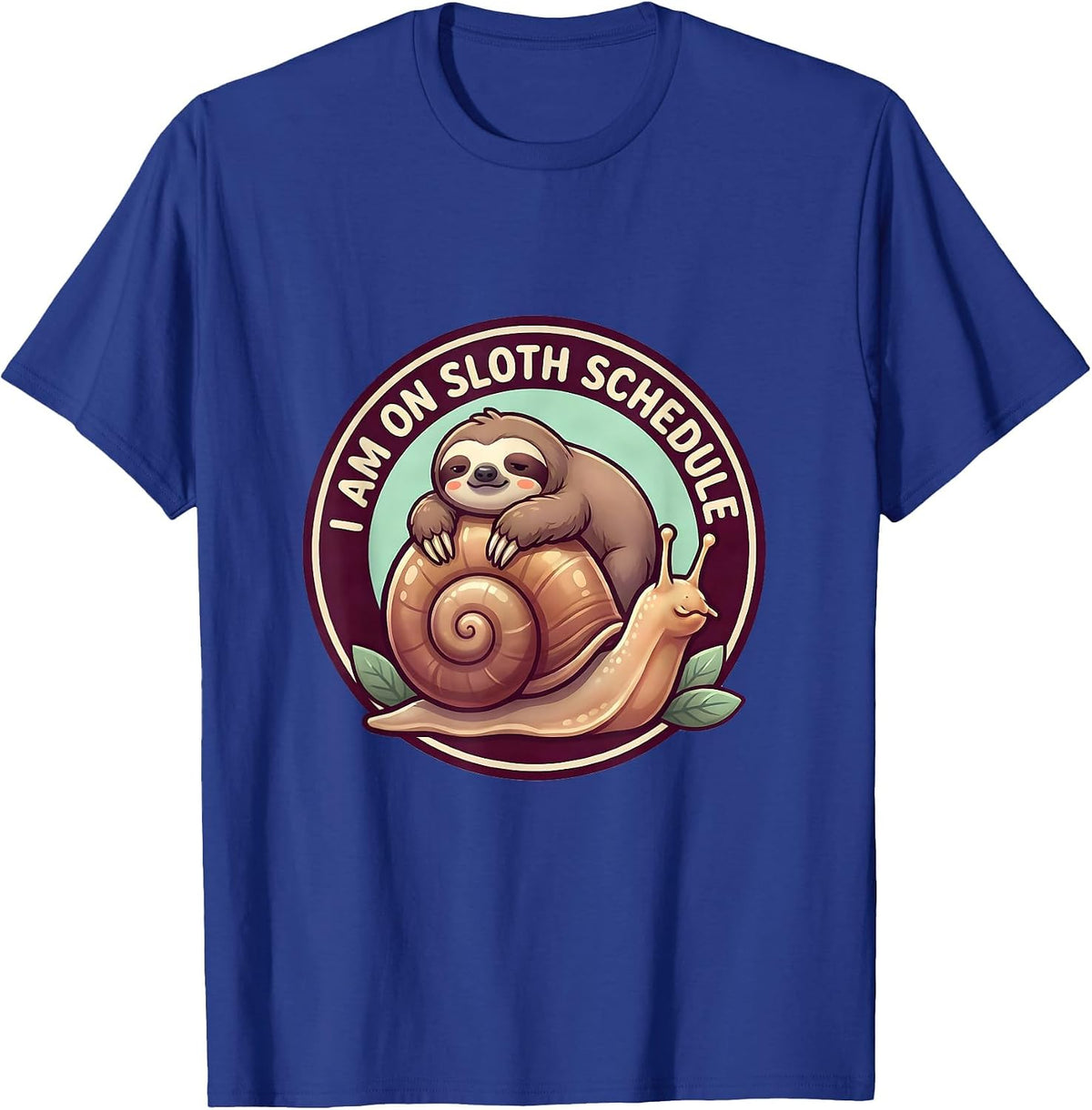 I Am On Sloth Schedule Cute Kawaii Sloth Lover Humor Gift T-Shirt - Royal Blue