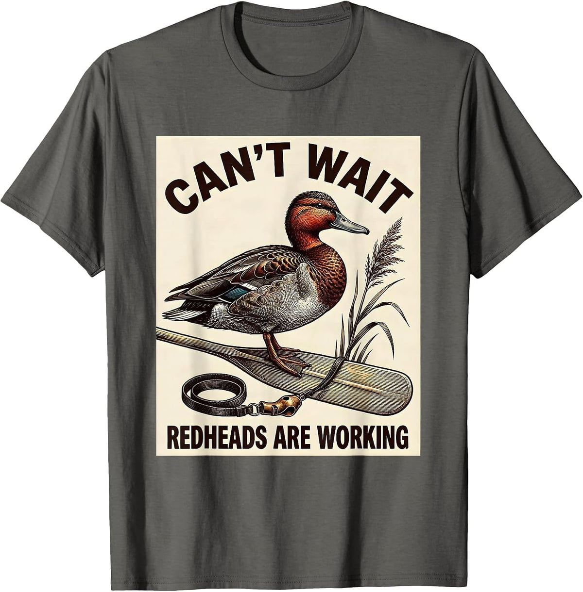 Cant Wait, Redheads Are Working Funny Duck Hunting Hunter T-Shirt - Asphalt Grey