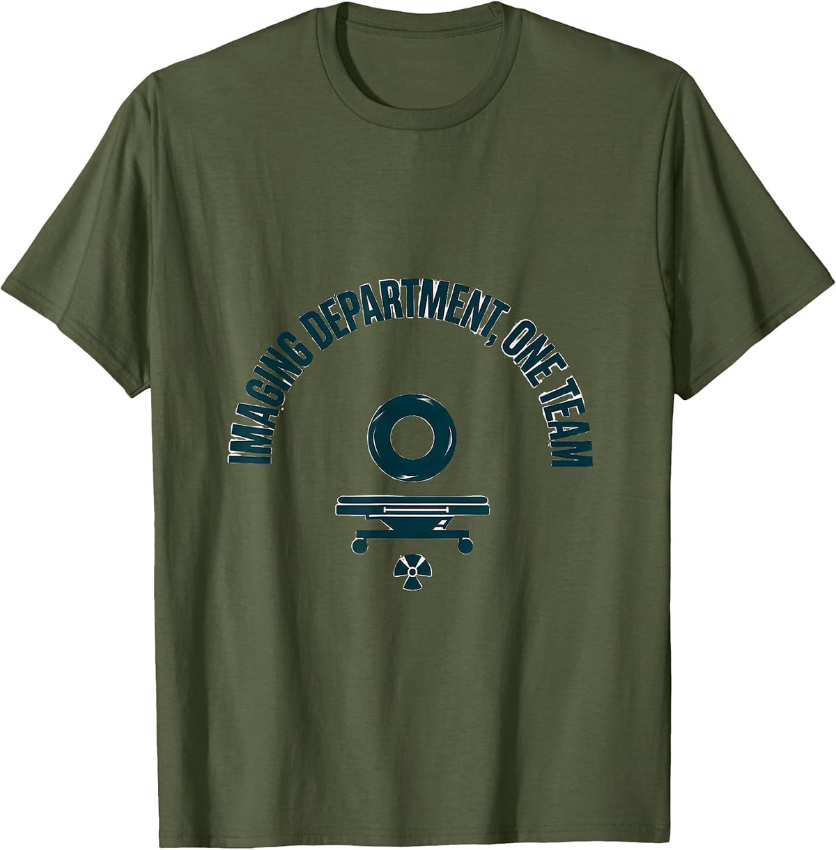 Men's Imaging Department One Team Radiology Tech Rad Tech X-ray T-Shirt - Olive Green