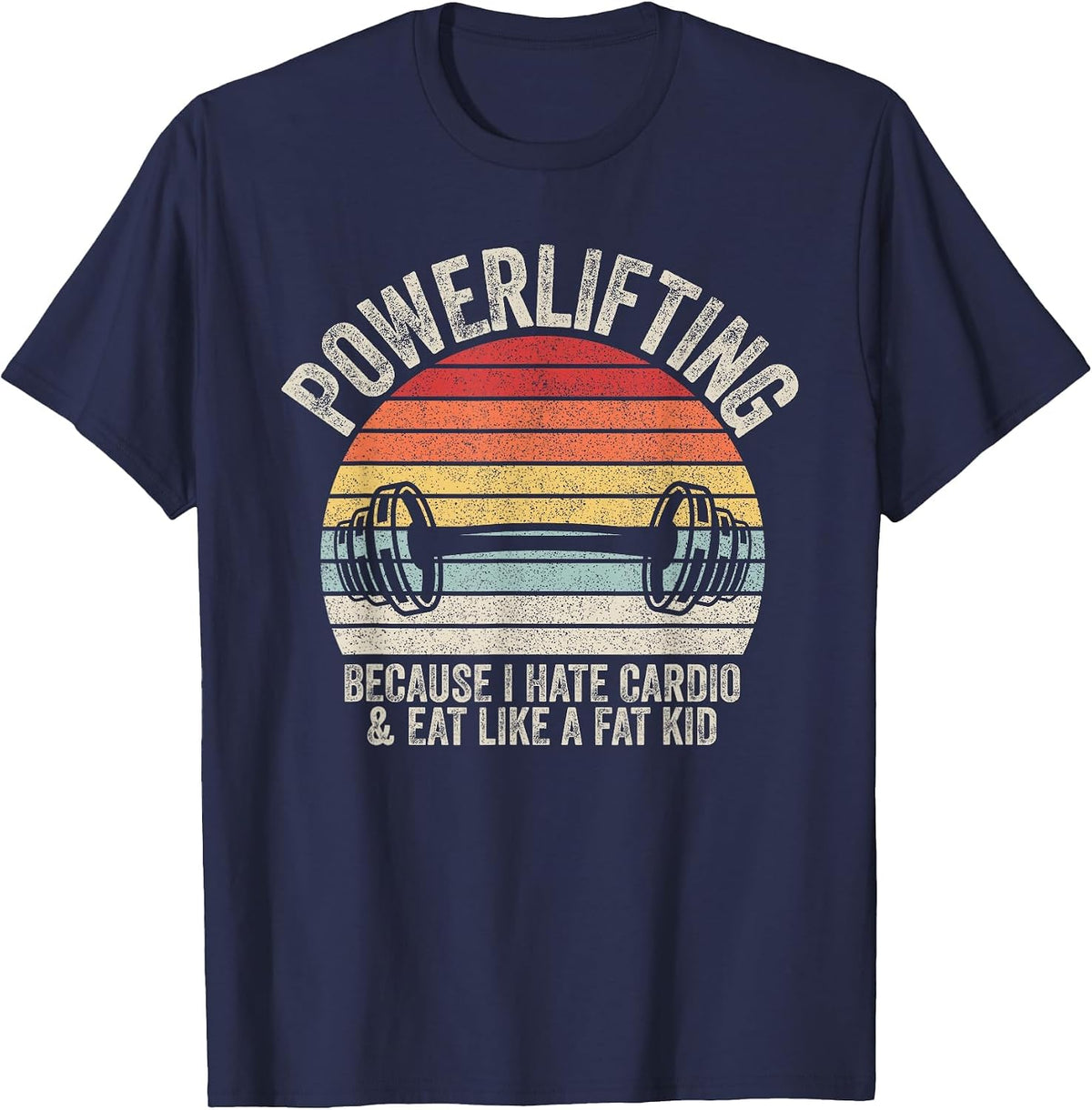 Vintage Retro Powerlifting Because I Hate Cardio Funny Gym T-Shirt - Navy Blue
