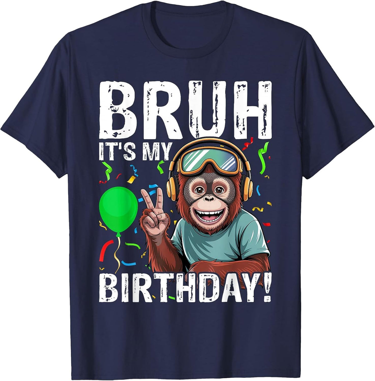 Bruh It's My Birthday Monkey T-Shirt - Navy Blue
