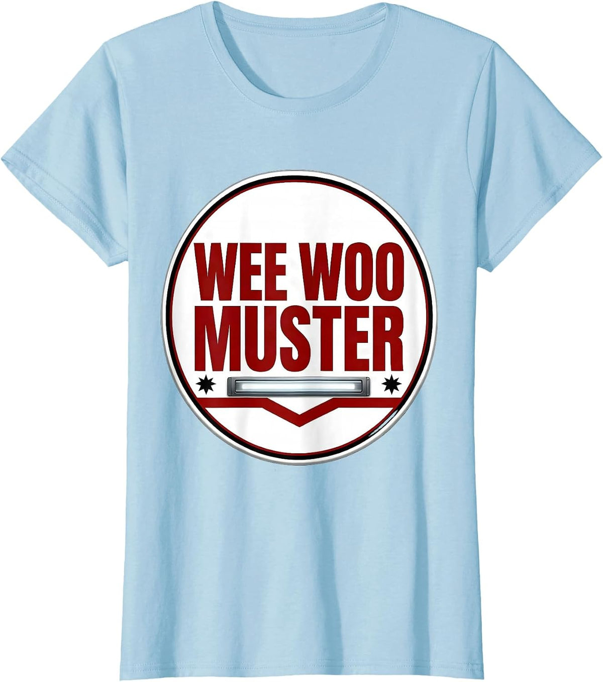 Wee Woo Muster Funny EMT Paramedic EMS Crew Gag Gift T-Shirt - Baby Blue