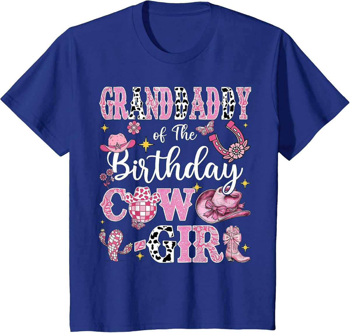 Granddaddy of The Birthday Cow-Girl Rodeo Granddaddy Bday T-Shirt - Royal Blue