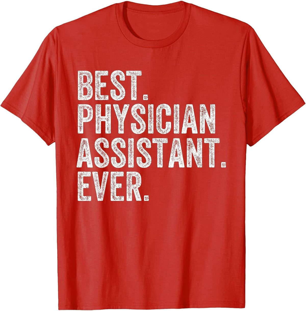 Best Physician Assistant Funny PA T-Shirt - Red
