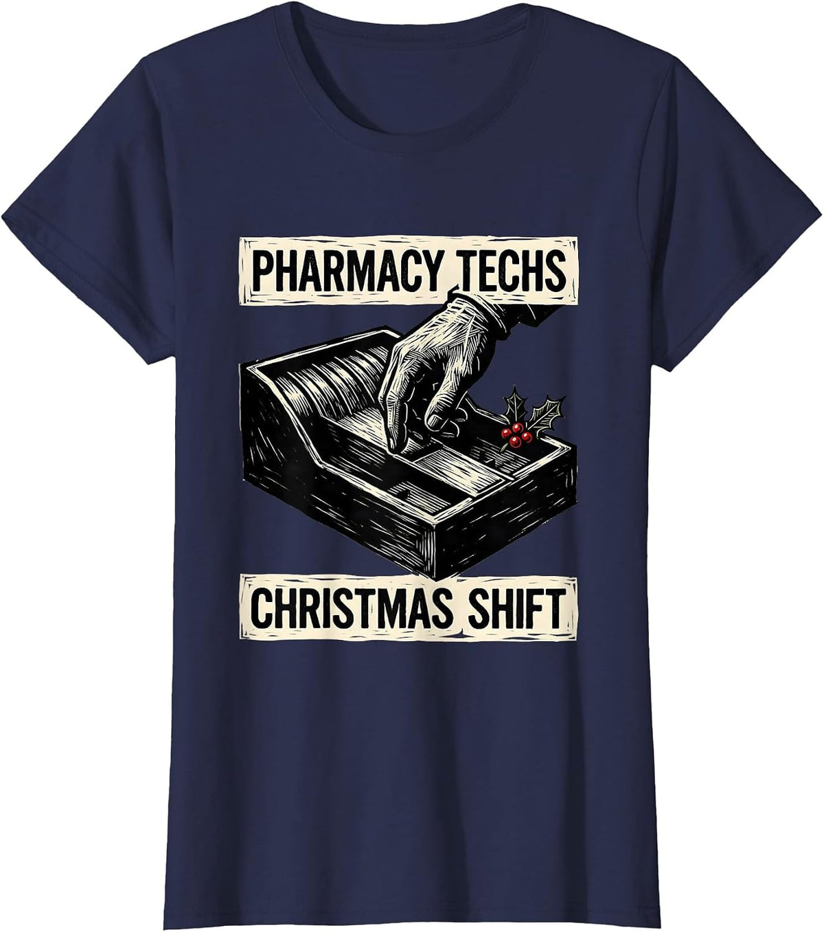 Women's Pharmacy Techs Christmas Shift Funny Pharmacy Technician T-Shirt - Navy Blue