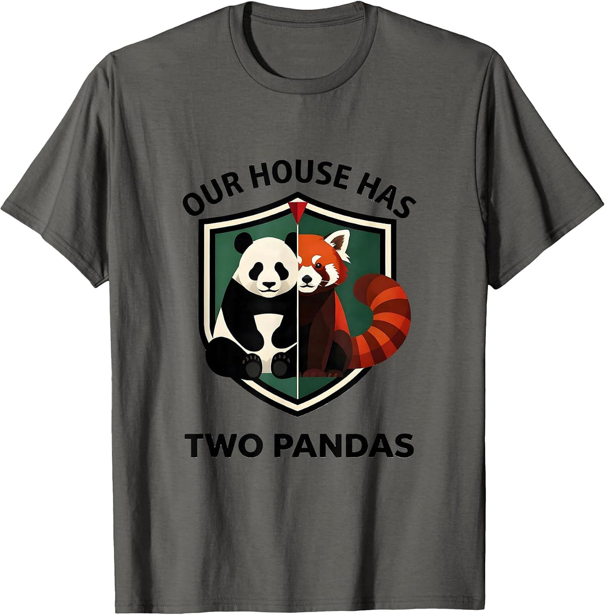 Our House Has Two Pandas Funny Animal Lover Gift Panda Humor T-Shirt - Asphalt Grey