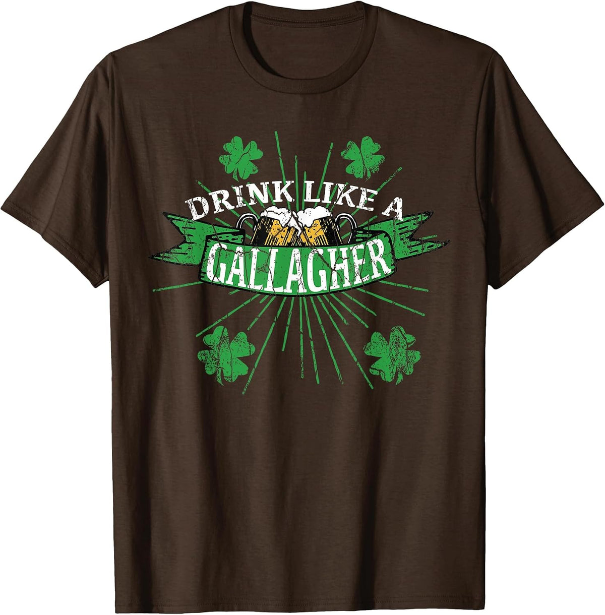 Drink Like A Gallagher T Shirts | St. Patricks Day Drinking T-Shirt - Brown