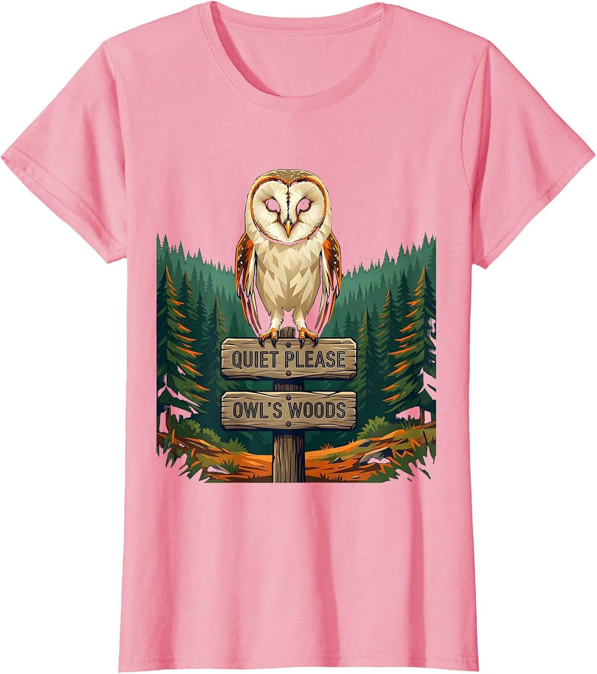 Women's Quiet Please Owl's Woods Nature Lover Forest Wildlife Gift T-Shirt - Pink