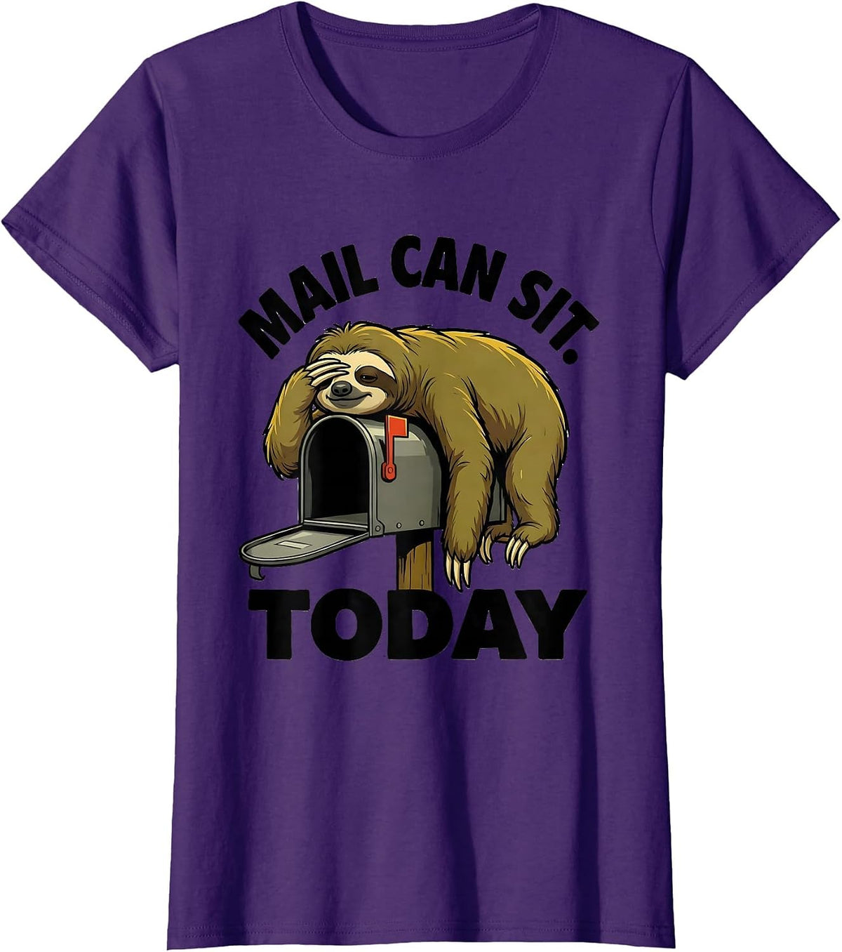 Women's Mail Can Sit Today Funny Sloth Lazy Gift for Sloth Lovers T-Shirt - Purple