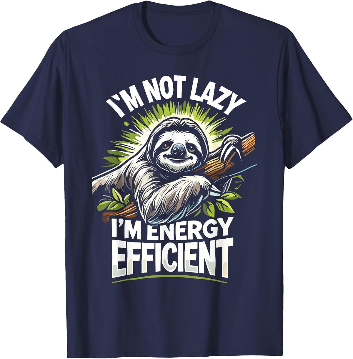Herbivore I'm Not Lazy I'm Energy Efficient Cute Sloth T-Shirt - Navy Blue