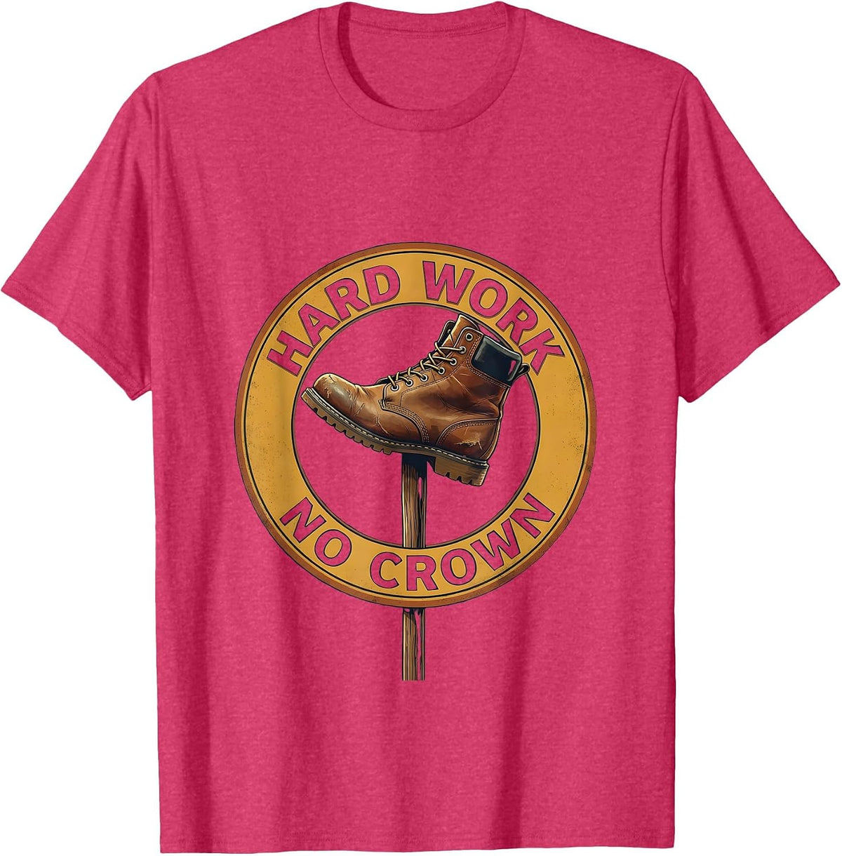 Hard Work No Crown Peasant Pride Design T-Shirt - Red Heather