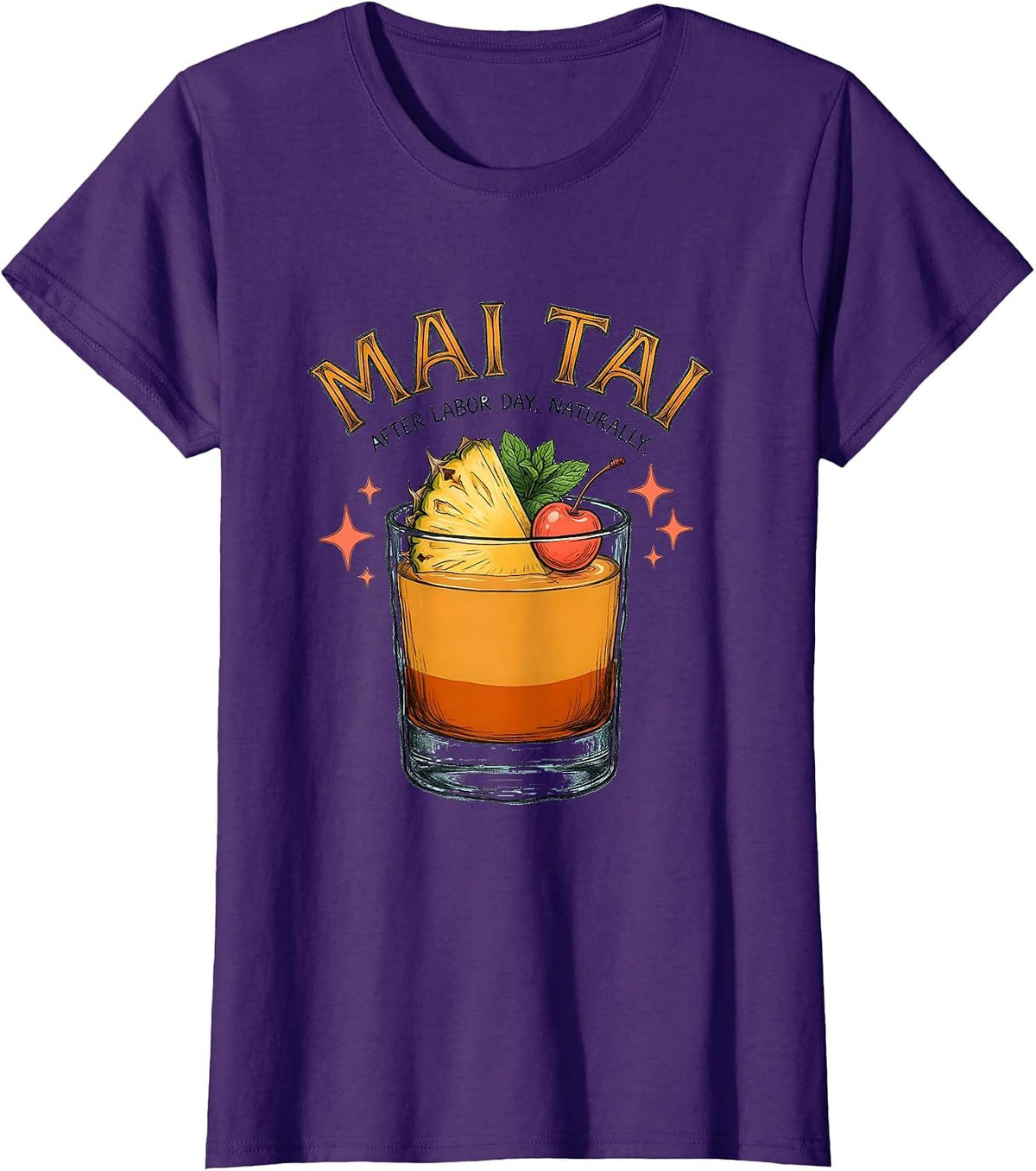 Women's Mai Tai After Labor Day, Naturally. Funny Cocktail Lover T-Shirt - Purple