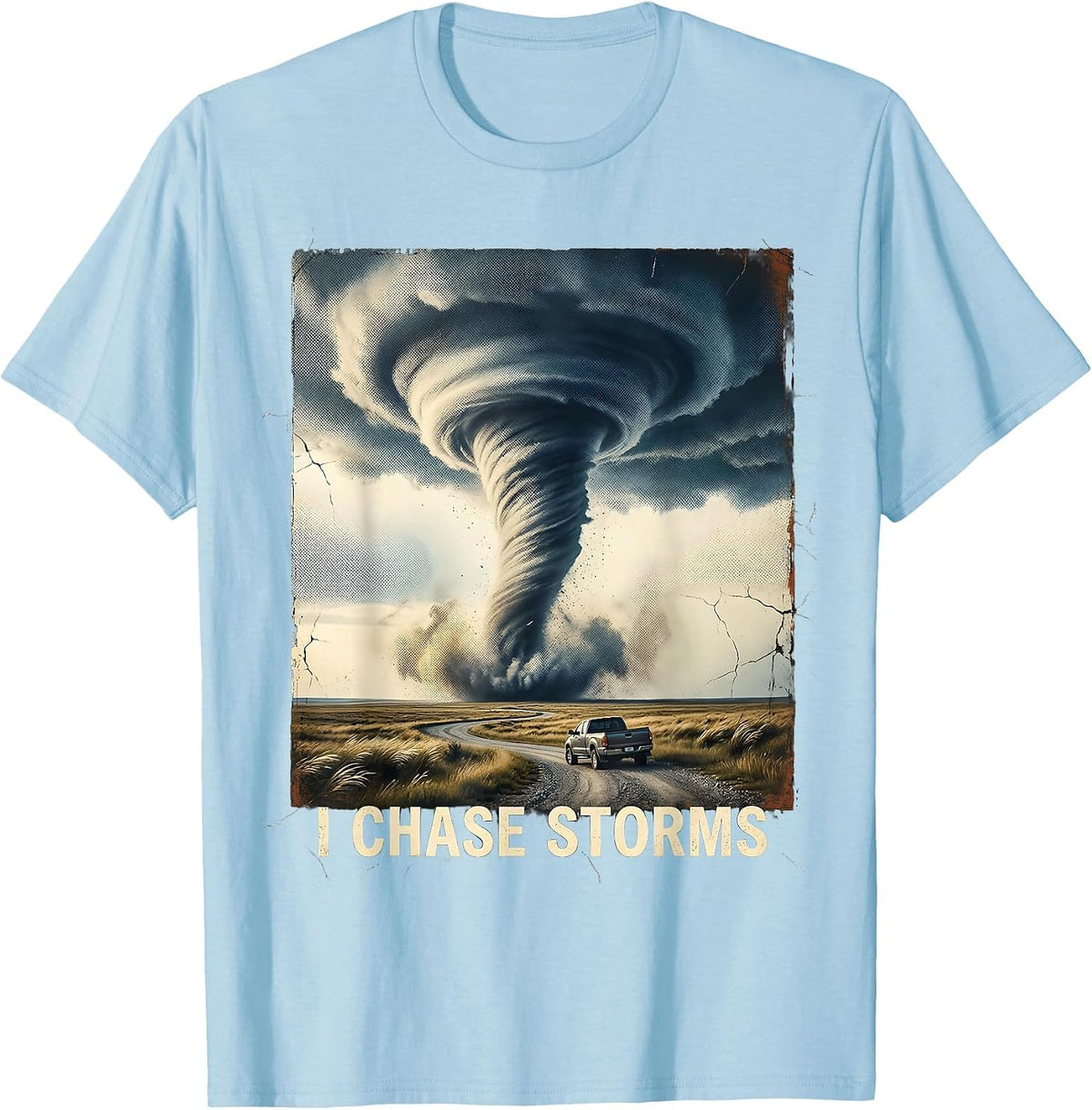 Men's I Chase Storms Distressed Storm Chaser Meteorology Weather T-Shirt - Baby Blue