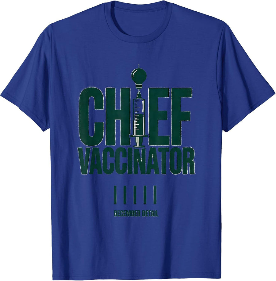Chief Vaccinator December Detail Funny Pharmacy Squad T-Shirt - Royal Blue
