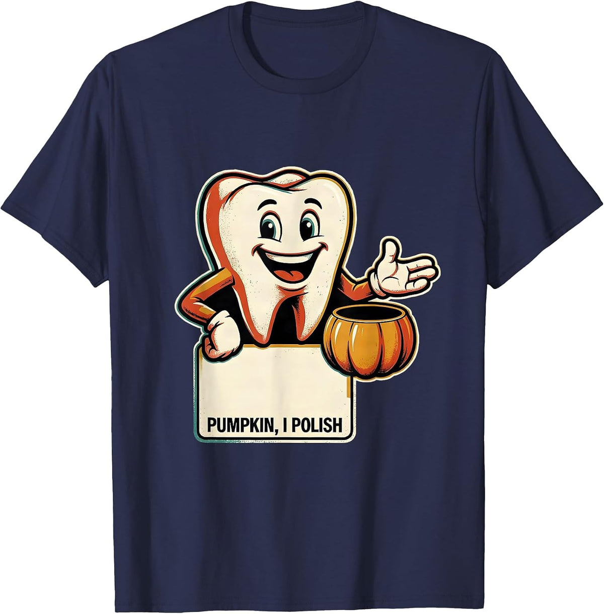 Pumpkin, I Polish Retro Dental Hygienist Halloween Humor T-Shirt - Navy Blue