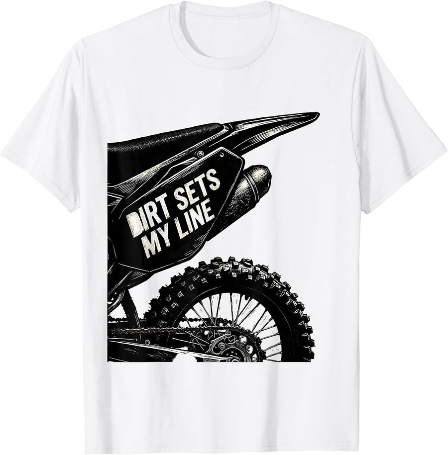 Men's Dirt Sets My Line Rugged Motocross Dirt Bike Rider T-Shirt - White