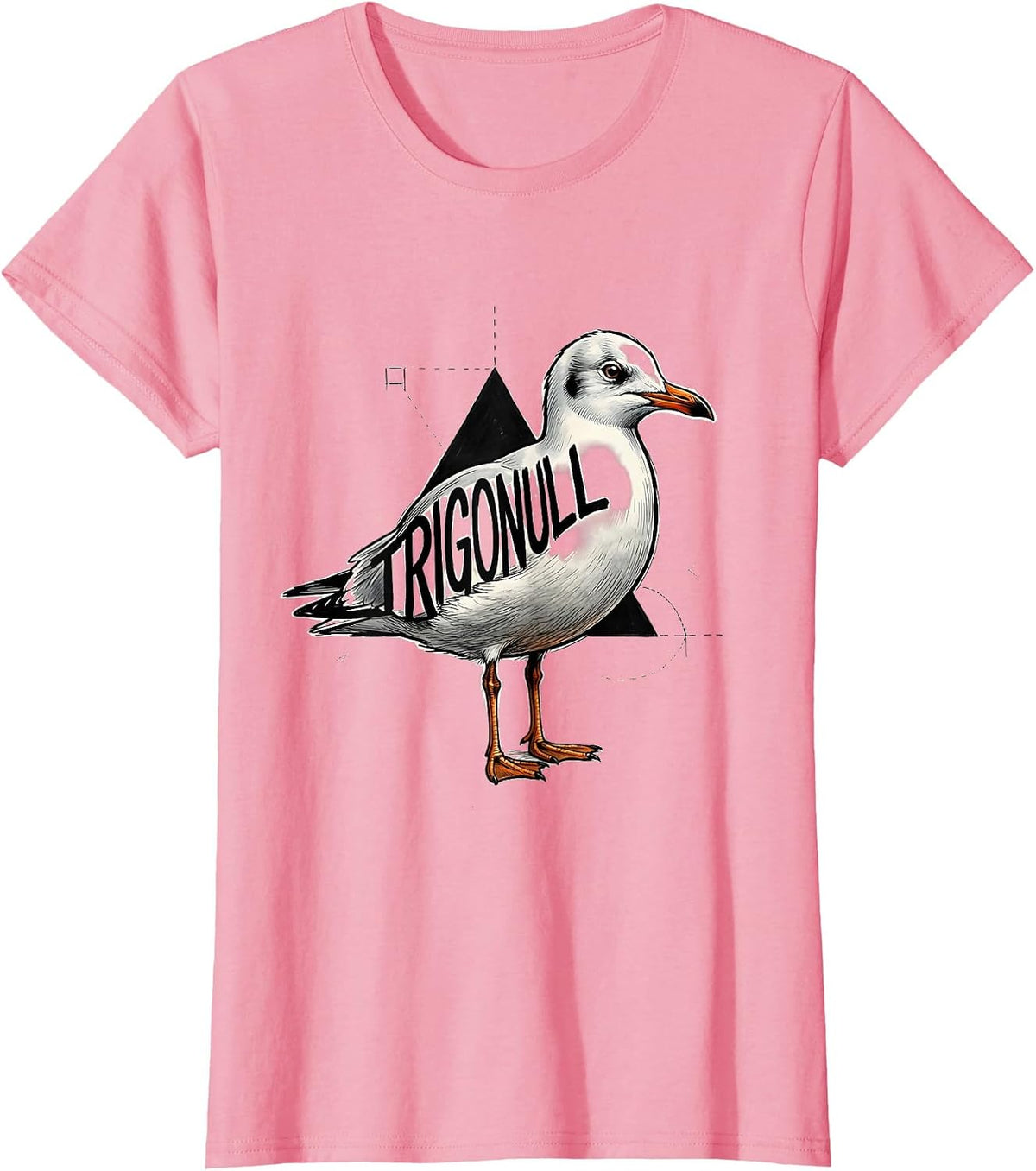 Women's Trigonull Triangle Seagull Bird Pun Funny Math Teacher T-Shirt - Pink