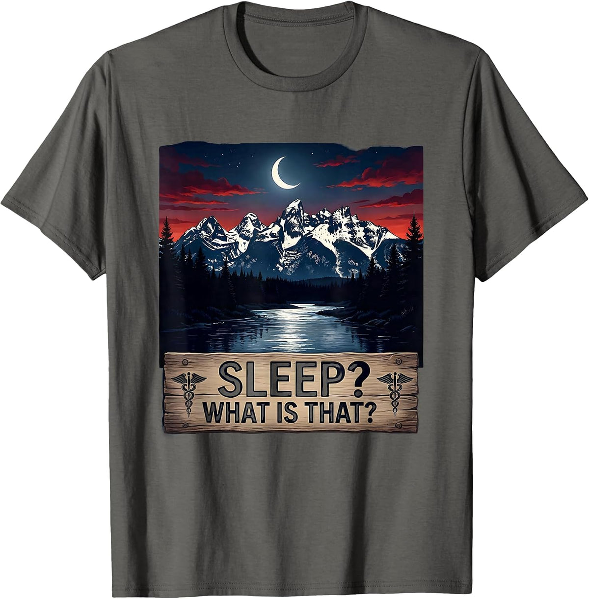 Men's Sleep? What Is That? Nurse Humor Design T-Shirt - Asphalt Grey