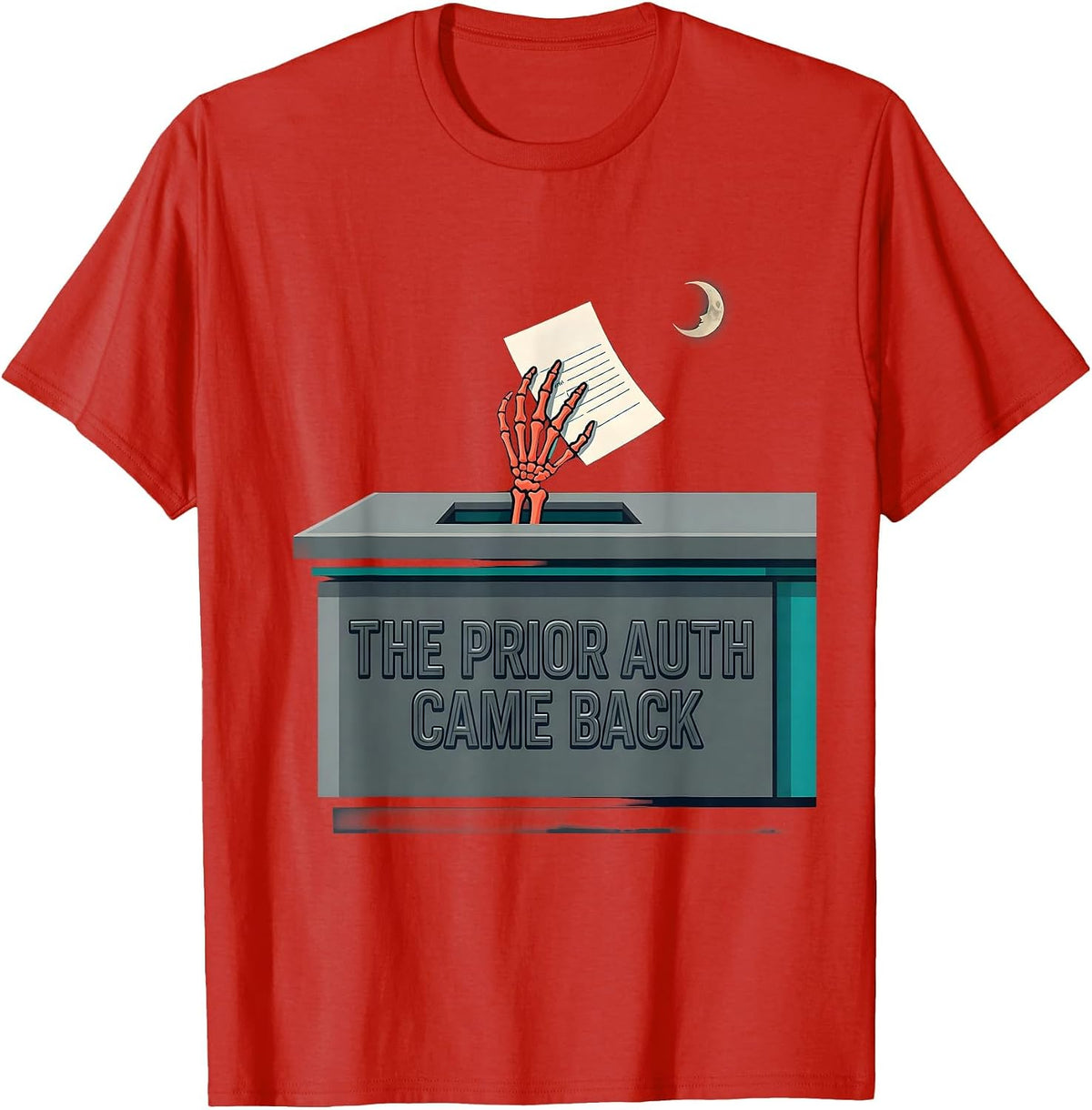 Men's The Prior Auth Came Back Funny Pharmacy Tech Halloween T-Shirt - Red