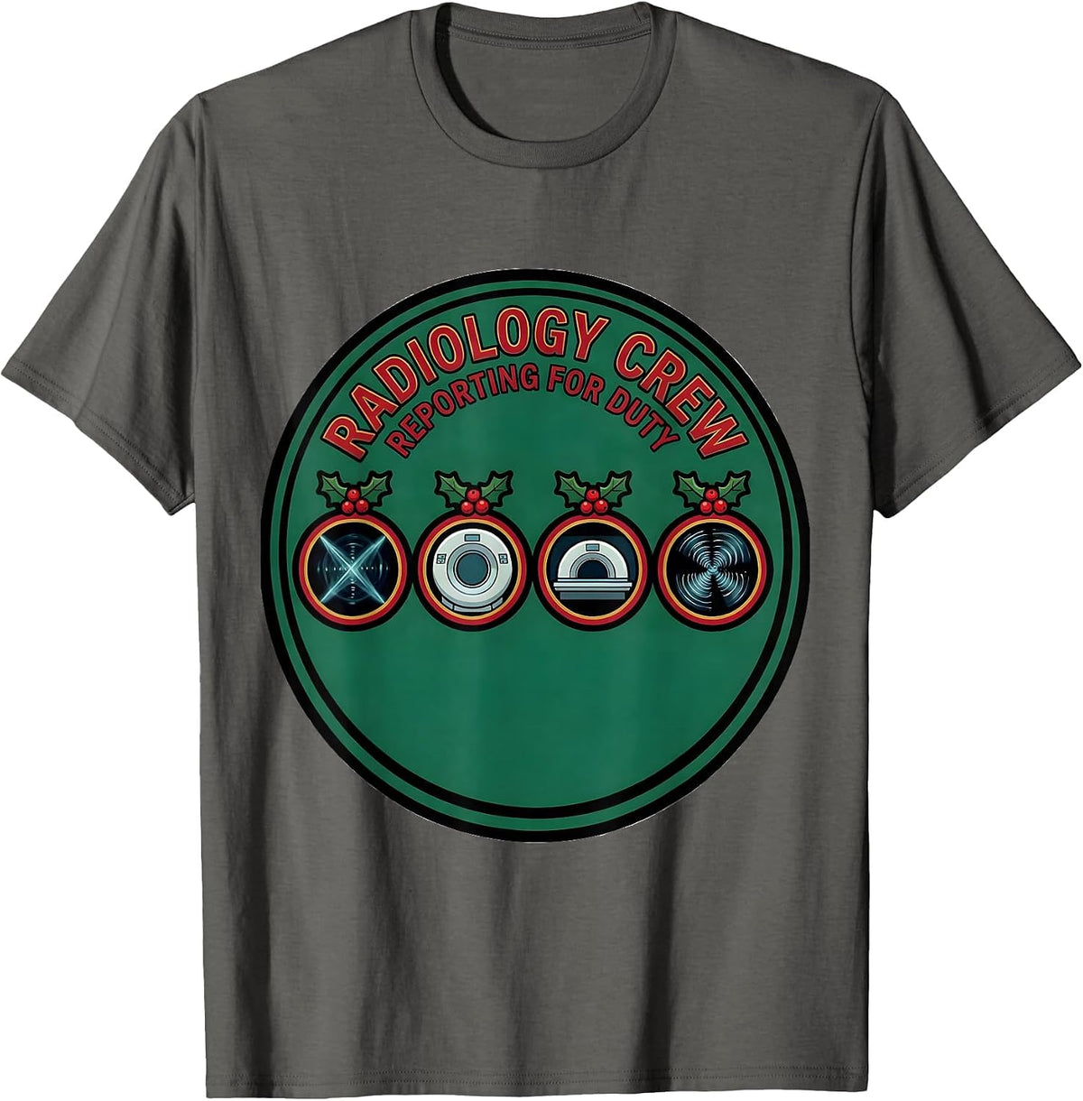 Men's Radiology Crew Reporting For Duty Funny Christmas Xray Tech T-Shirt - Asphalt Grey
