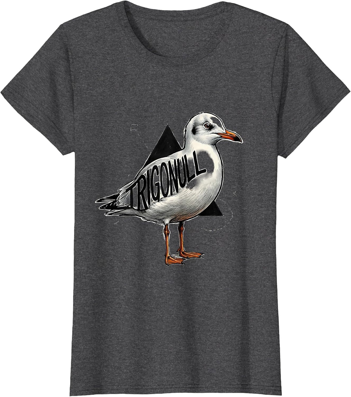 Women's Trigonull Triangle Seagull Bird Pun Funny Math Teacher T-Shirt - Dark Heather Grey
